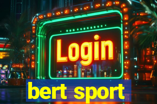 bert sport